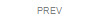 PREV